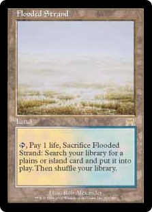 Flooded Strand
 {T}, Pay 1 life, Sacrifice Flooded Strand: Search your library for a Plains or Island card, put it onto the battlefield, then shuffle.